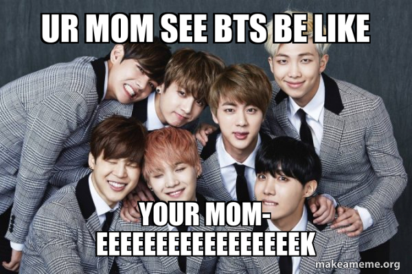 Send This To Your Mom Without Context Bts
