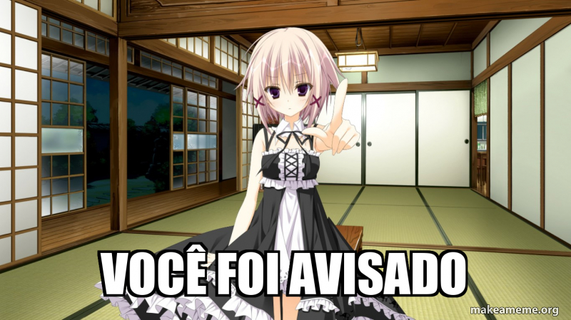 Você foi avisado Meme Generator