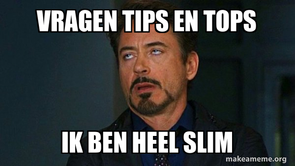 Vragen Tips en Tops ik ben heel slim - Tony Stark Eye Roll Meme Generator