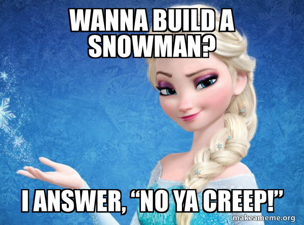 Elsa from Frozen meme