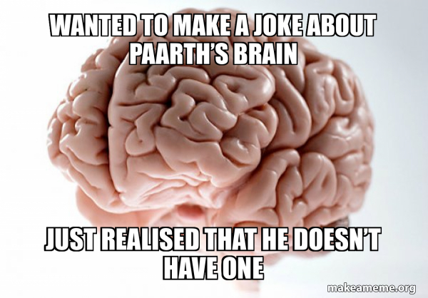 Scumbag Brain meme