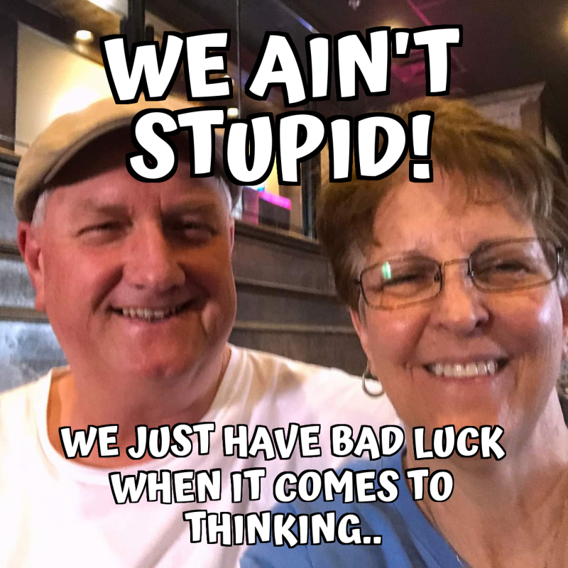 We ain't stupid! We just have bad luck when it comes to thinking.. Meme ...