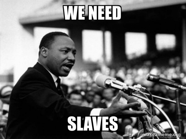 I Have a Dream (Martin Luthor King speech) meme