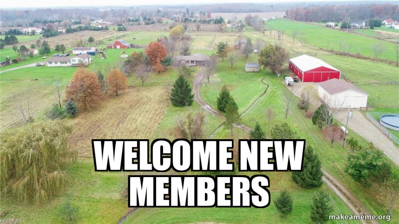 WELCOME NEW MEMBERS Meme Generator