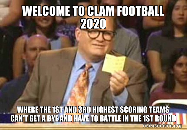 Football Clam Welcome to clam football 2020 Where the 1st and 3rd highest scoring ...