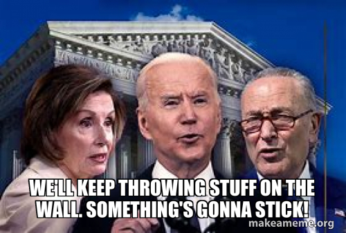 we'll keep throwing stuff on the wall. something's gonna stick! Meme ...