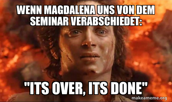 Frodo it's over it's done meme