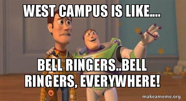 West Campus is like.... Bell Ringers..Bell Ringers, Everywhere! - Buzz ...