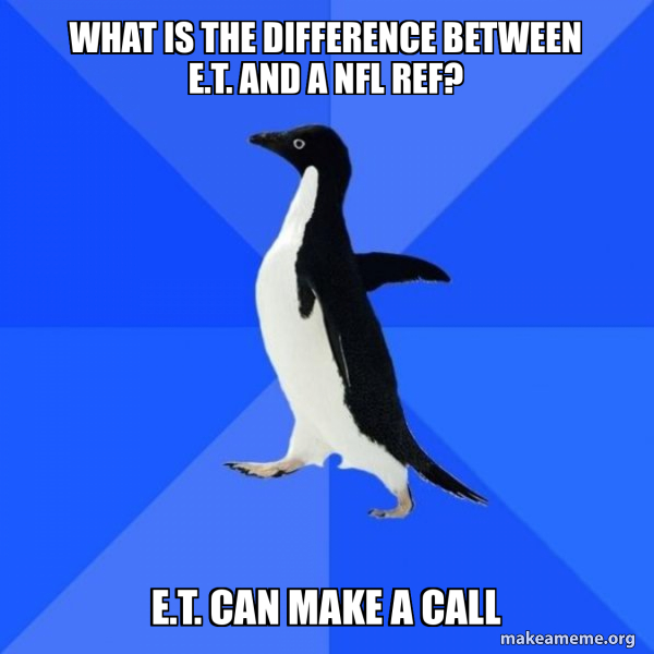 What Is The Difference Between E T And A NFL Ref E T Can Make A Call Socially Awkward 