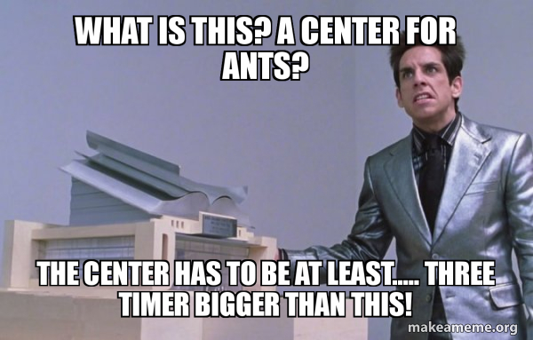 Center for Ants (Zoolander) meme