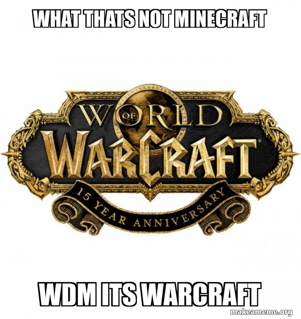 WOW Classic - World of WarCraft meme