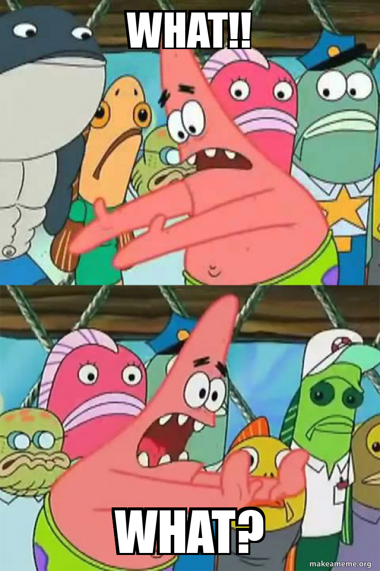 Push It Somewhere Else Patrick meme