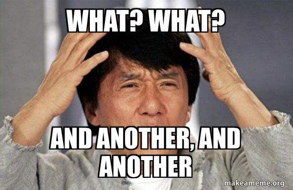 What What And Another And Another Jackie Chan Why Meme Generator