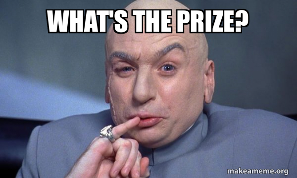 What's the prize?