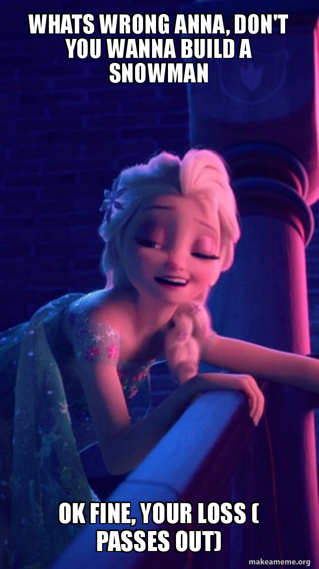 Drunk Elsa meme