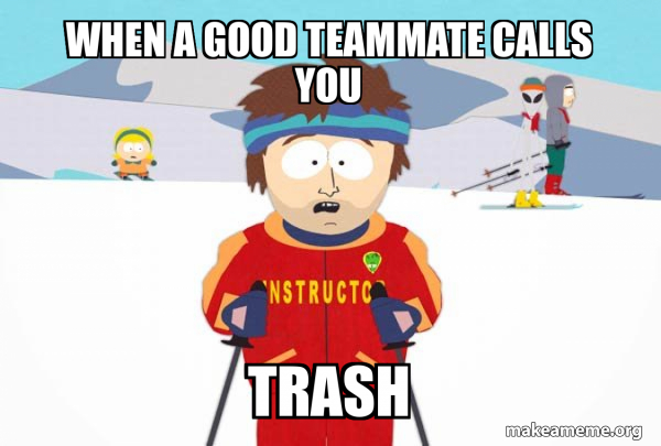 You're Gonna Have a Bad Time (Southpark Ski Instructor) meme