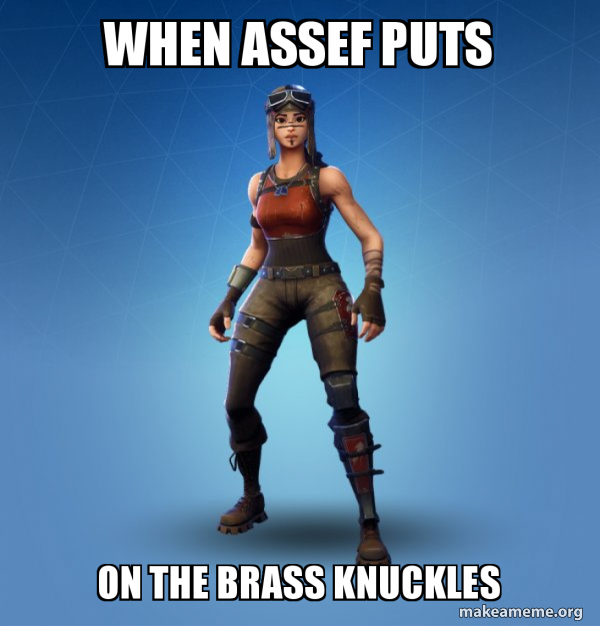 when assef puts on the brass knuckles Renegade Raider Fortnite Skin