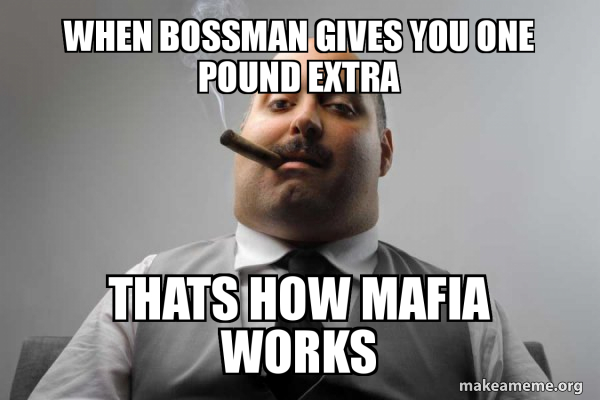 Scumbag Boss meme