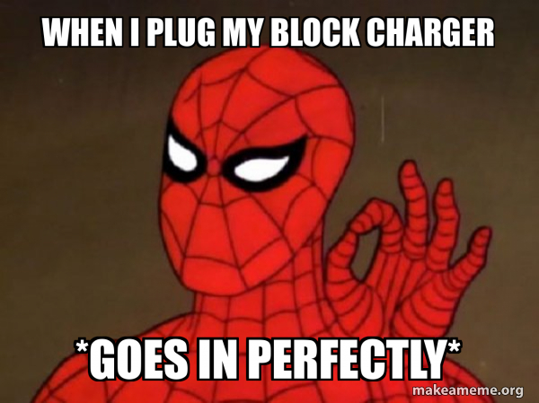 when i plug my block charger *goes in perfectly* - Spiderman - Care ...