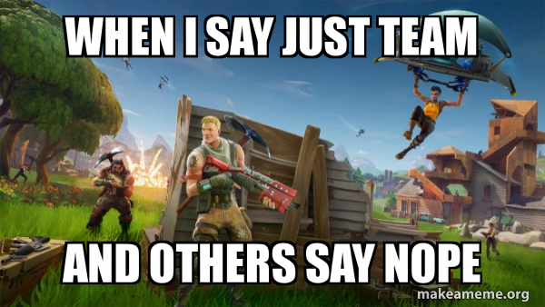 Fortnite Battle Royale game meme