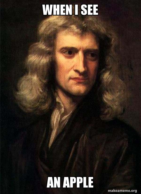 Sir Isaac Newton meme