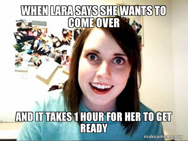 Overly Attached GirlFriend meme