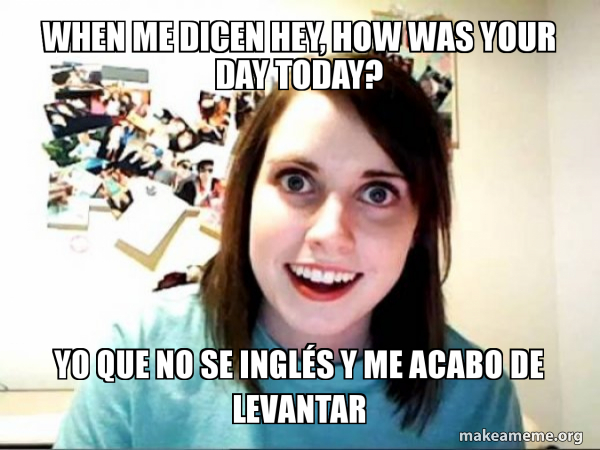 Overly Attached GirlFriend meme