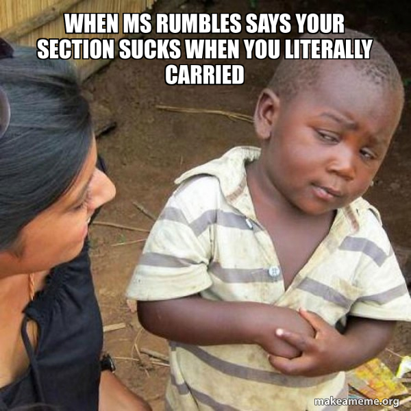 Ms Rumbles When Ms rumbles says your section sucks when you literally carried ...