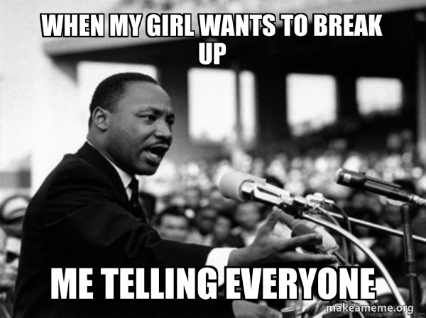 I Have a Dream (Martin Luthor King speech) meme