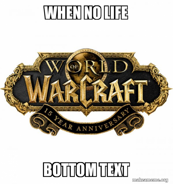 WOW Classic - World of WarCraft meme