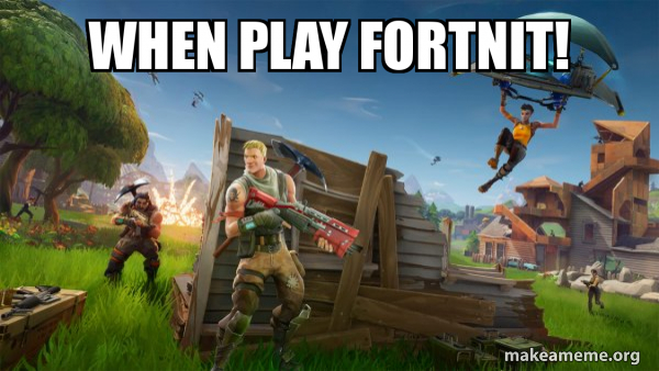 Fortnite Battle Royale game meme