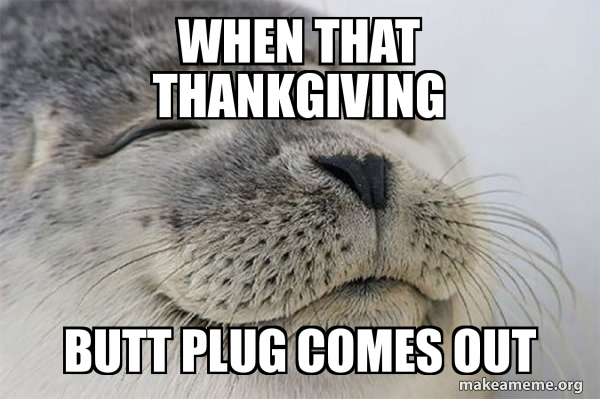 plug anal en public Best Funny buttplug Memes main image 0