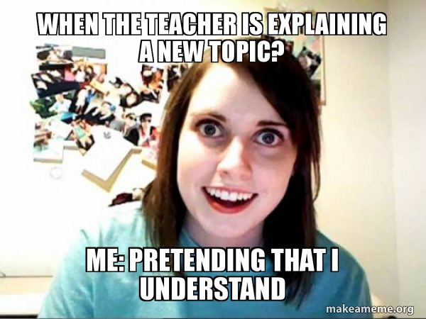 Overly Attached GirlFriend meme