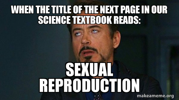 Repro Memes Reproductive Biology Memes 10 Memes Only A Biologist Should Get, But