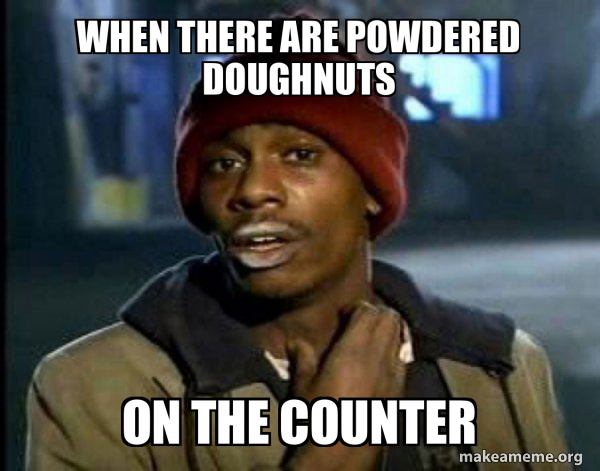 Dave Chappelle Junkie Y'all Got Anymore of meme