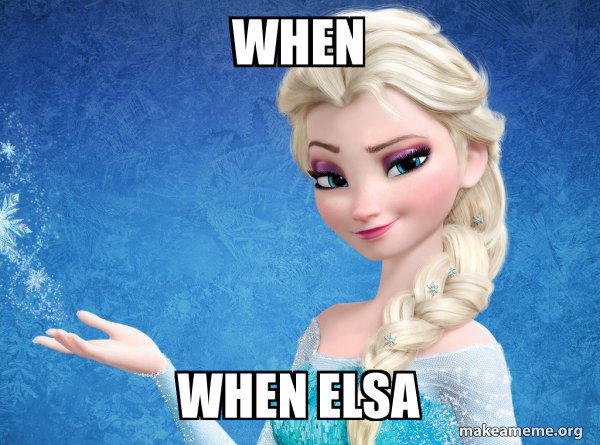 Elsa from Frozen meme