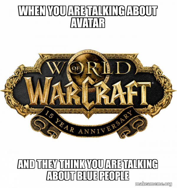 WOW Classic - World of WarCraft meme