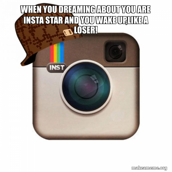 Scumbag Instagram meme