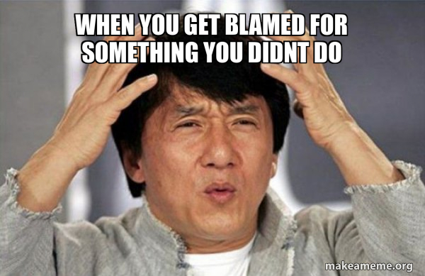 when you get blamed for something you didnt do - Jackie Chan Why? Meme ...