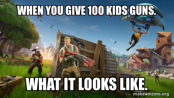 Fortnite Battle Royale game meme