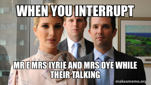 The Trump Kids Eric, Donald Jr and Ivanka meme