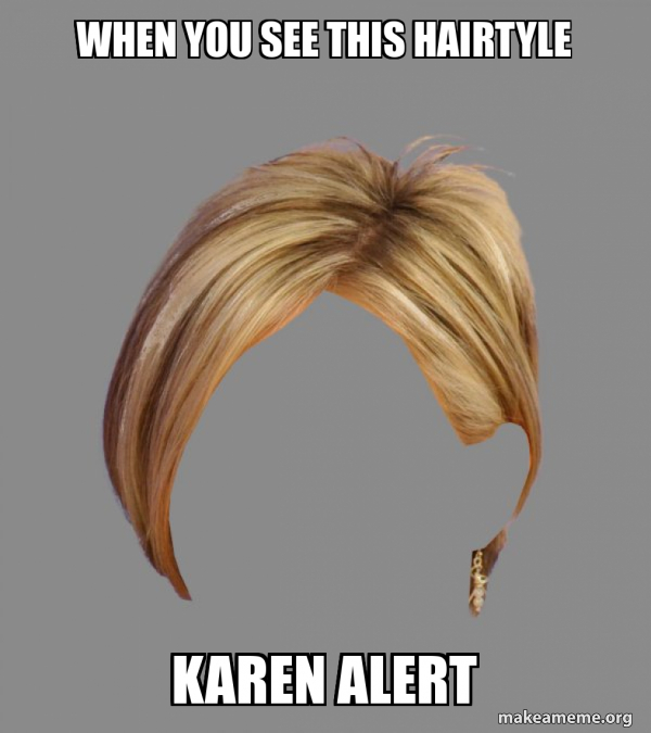 The Karen Hair meme