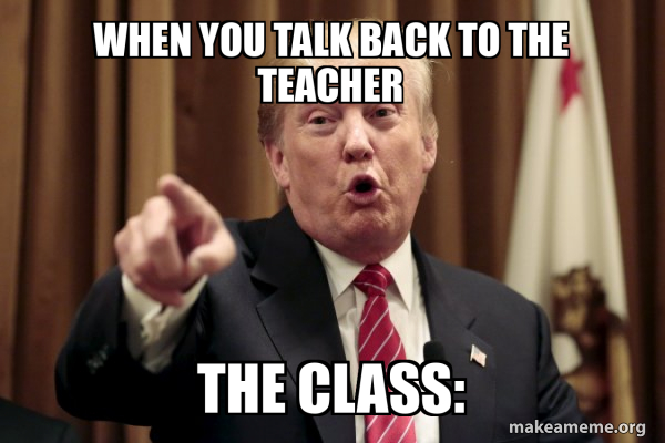 Donald Trump Says meme