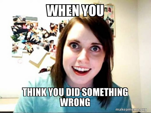 Overly Attached GirlFriend meme