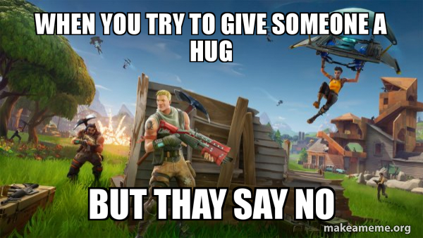 Fortnite Battle Royale game meme