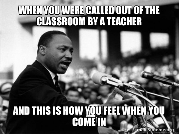 I Have a Dream (Martin Luthor King speech) meme