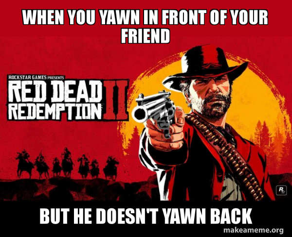 Red Dead Redemption Two ( RDR2 ) meme