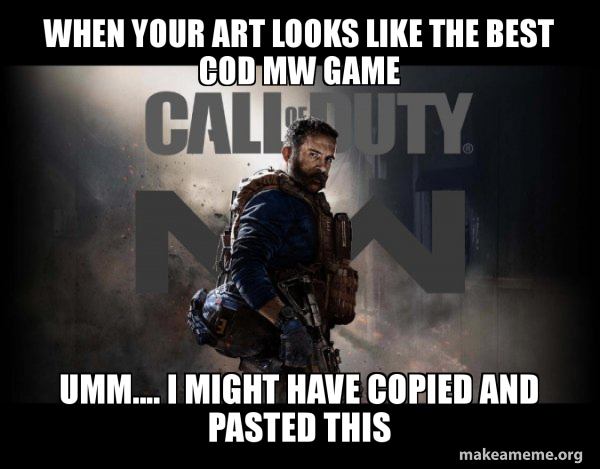 Call of Duty (COD) - Modern Warfare meme