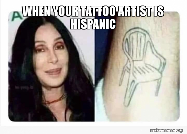 When your tattoo artist is Hispanic