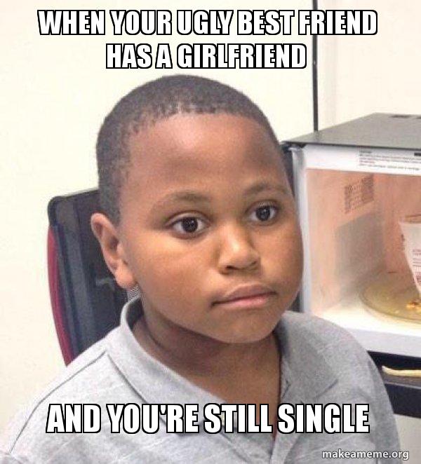 Ugly best friend How to deal with being the ugly friend